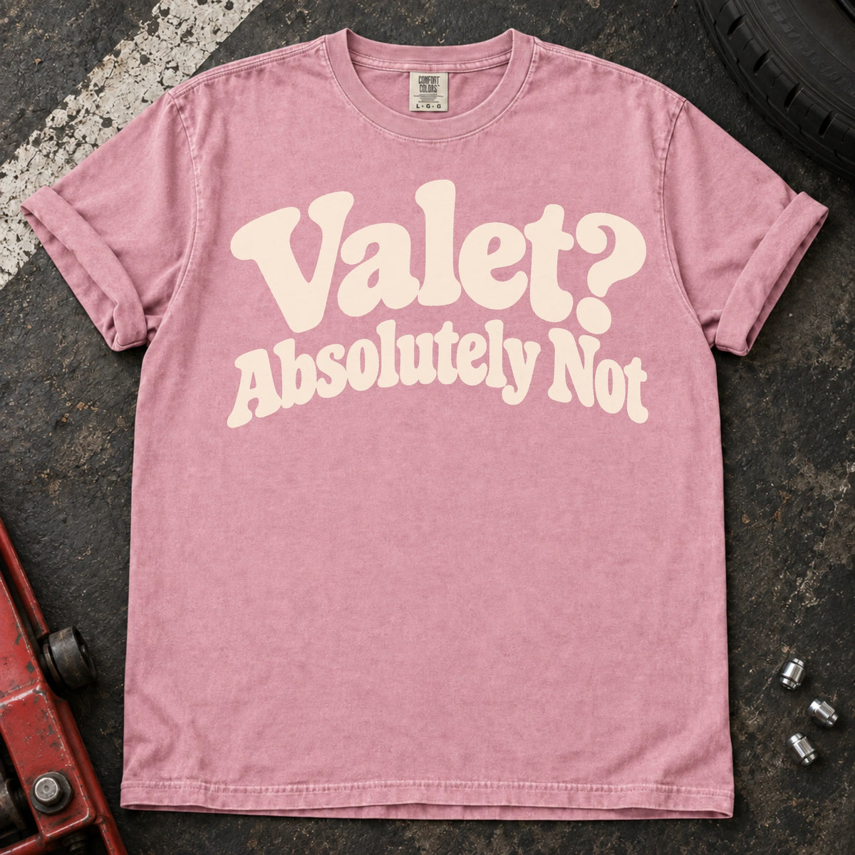 Blossom car enthusiast T-shirt. Valet? Absolutely not. Playful typography for protective car enthusiasts.