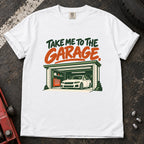 White T-shirt showing a car inside a garage beneath green and orange 'Take me to the garage' lettering.