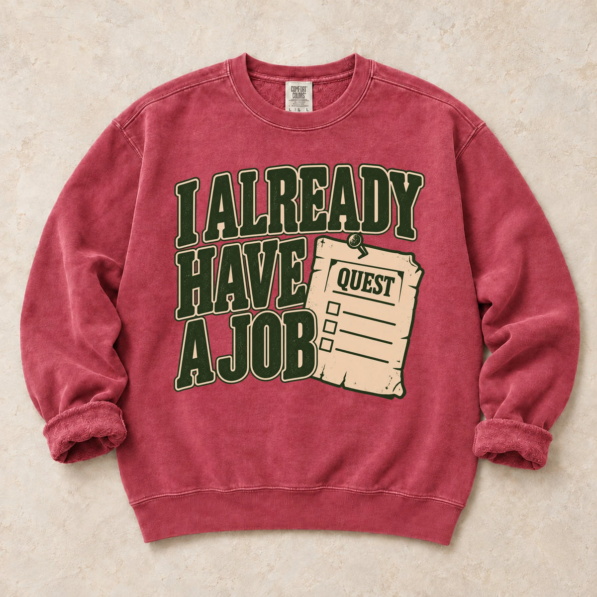 Crimson gaming sweatshirt. A task scroll accompanies the admission, I already have a job.
